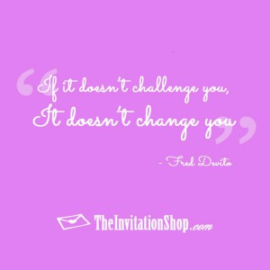 Motivational Monday - If it Doesn't Challenge You